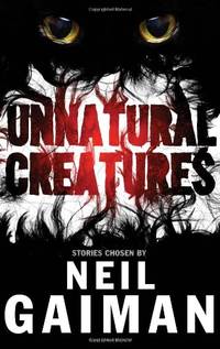 cover of Unnatural Creatures