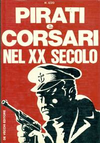 Pirati e corsari nel XX secolo