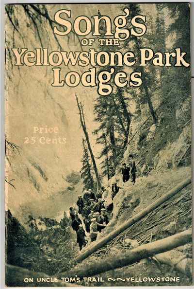 Songs of the Yellowstone Park Lodges