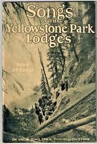 image of Songs of the Yellowstone Park Lodges