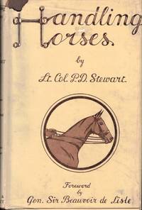 Handling Horses: Hints and Principles for the Training and education of Horses and their Riders