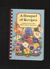 image of A Bouquet of Recipes A Collection of Recipes