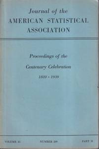 cover of Journal of the American Statistical Association. Proceedings of the Centenary Celebration 1839-1939