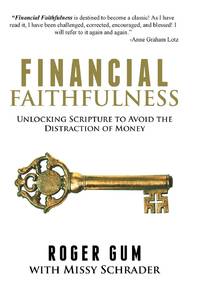 Financial Faithfulness: Unlocking Scripture to Avoid the Distraction of Money
