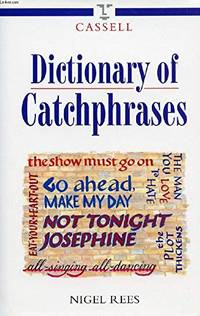 Cassell Dictionary of Catchphrases Language reference