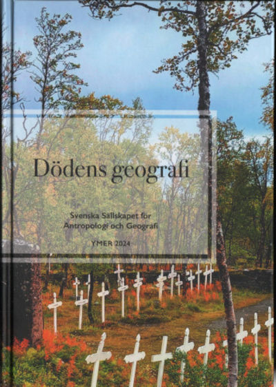 DÖDENS GEOGRAFI. Ymer 2024. Årgång 144.
