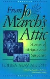 image of From Jo March's Attic: Stories of Intrigue and Suspense