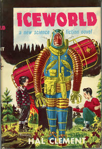 ICEWORLD by Clement, Hal (pseudonym of Harry Clement Stubbs) - 1953