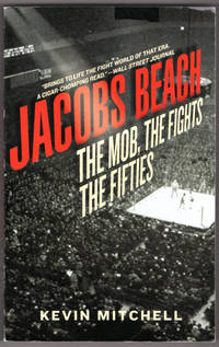 Jacobs Beach: The Mob, the Fights, the Fifties