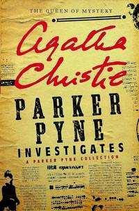 Parker Pyne Investigates: A Parker Pyne Collection by Christie, Agatha - 2012-06-19