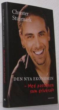 Den nya ekonomin. Med passionen som drivkraft.