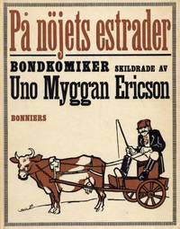 På nöjets estrader. Bondkomiker.