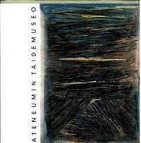 Suomalaista nykytaidetta. Finsk nutidskonst. Modern Finnish Art. Ateneumin taidemuseo....