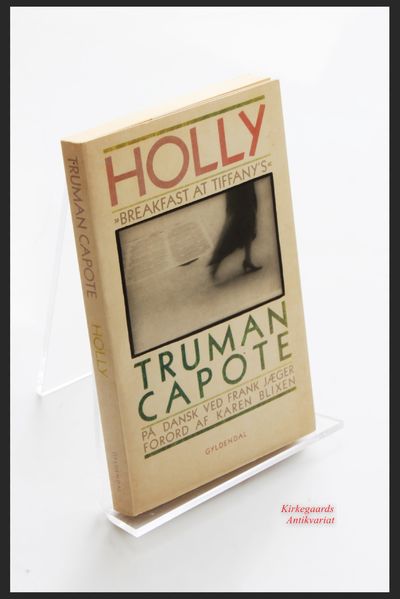 Holly (Breakfast at Tiffany's).