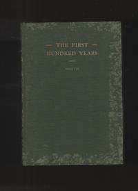 cover of The first hundred years A history of Trinity Church, Clarksville, Tennessee