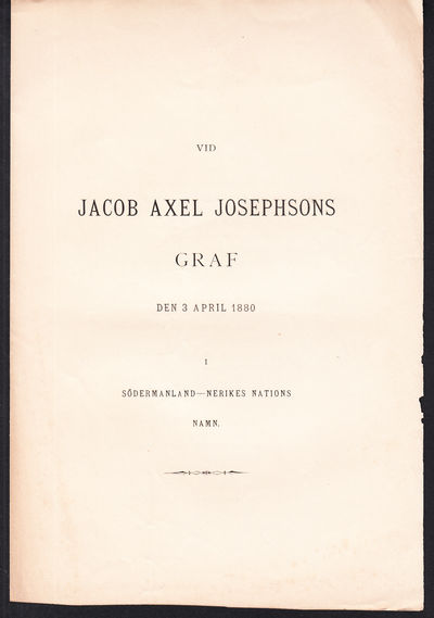 Vid Jacob Axel Josephsons graf den 3 april 1880 i…