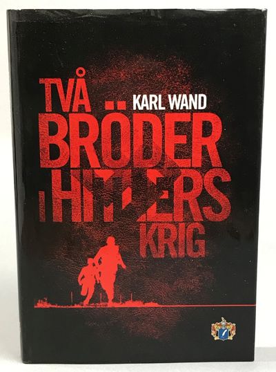 Två bröder i Hitlers krig. [Utg. av] Svenskt…