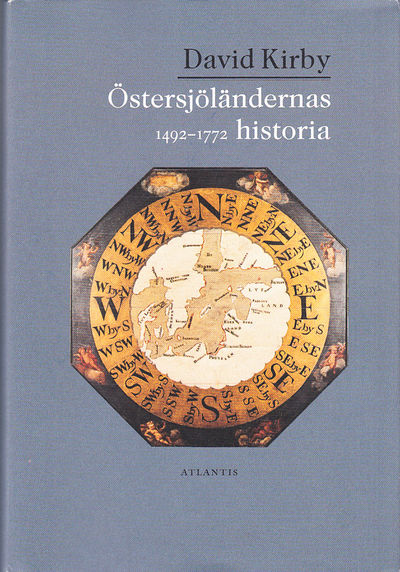 Östersjöländernas historia 1492-1772.…