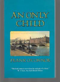 An Only Child by Frank O&#39;connor - 1985