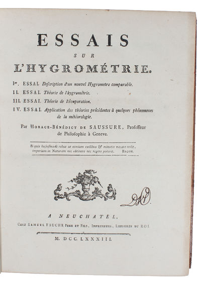 Essais sur L'Hygrometrie. I-IV. (I. Description d'un nouvel Hygrometre comparable. II. Théorie de l'hygrométrie. III. Théorie de l'évaporation. IV. Application des théories précédentes à quelques phénomenes de la météorologie.). (photo 2)