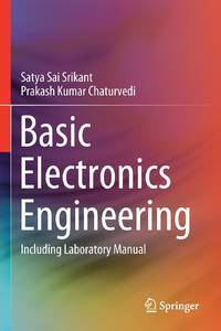 Basic Electronics Engineering : Including Laboratory Manual