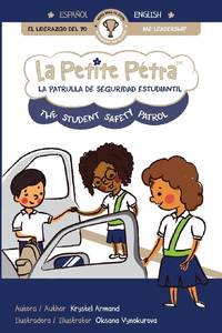 LA PATRULLA DE SEGURIDAD ESTUDIANTIL THE STUDENT SAFETY PATROL