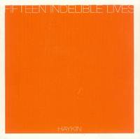 image of Fifteen Indelible Lives: Haykin