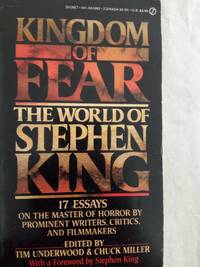 image of Kingdom of Fear: The World of Stephen King. 17 Essays