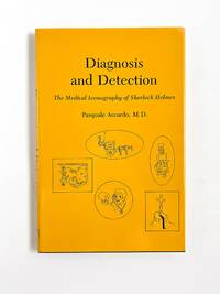 DIAGNOSIS AND DETECTION: The Medical Iconography of Sherlock Holmes