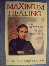 cover of Maximum Healing: Your East-West Guide to Natural Health