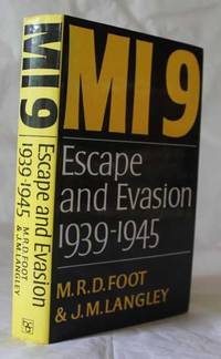 MI9: Escape and Evasion 1939-1945