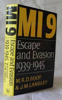 MI9:  Escape and Evasion 1939-1945