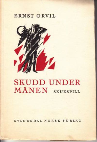 Skudd under månen. 3 akter.