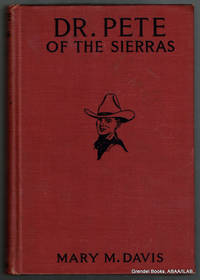 Dr. Pete of the Sierras.