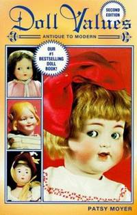 Doll Values : Antique to Modern