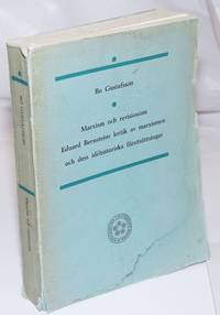 Marxism och Revisionism: Eduard Bernsteins kritik av marxismen och des idehistoriska forutsattningar by Gustafsson, Bo - 1969