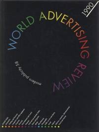 WORLD ADVERTISING REVIEW 1990 by Kleinman Philip - 1989