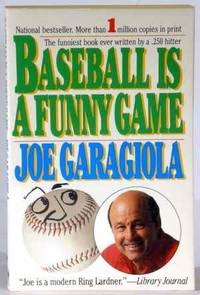 Baseball Is a Funny Game by Joe Garagiola - 1990