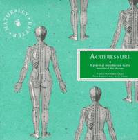 The Naturally Better Books: Acupressure