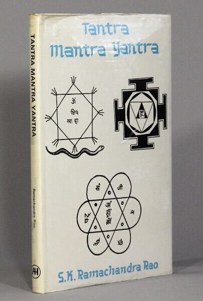 Tantra Mantra Yantra: the Tantra psychology by Rao, S. K. Ramachandra ...