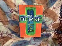 Feast Day of Fools: A Novel (A Holland Family Novel) by Burke, James Lee - 2011