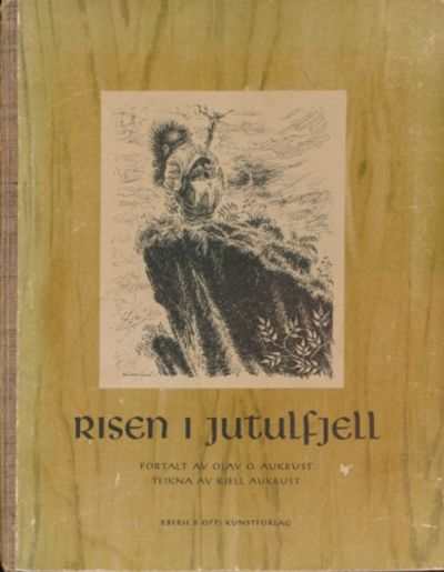 Risen i Jutulfjell. Teikna av Kjell Aukrust