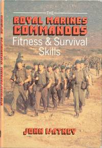 THE ROYAL MARINES COMMANDOS: Fitness & Survival Skills