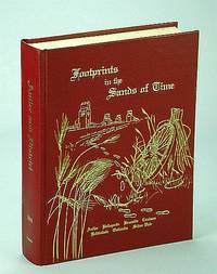 Footprints in the Sands of Time: Antler, Bellegarde, Braeside, Coulson, Kelvindale, Oatlands, Silver Vale… by Antler and District History Committee - First Edition - 1983 - from RareNonFiction.com (SKU: 218H2146)