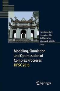 Modeling, Simulation and Optimization of Complex Processes HPSC 2015 : Proceedings of the Sixth...