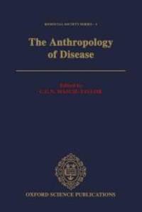 The Anthropology of Disease (Biosocial Society Series) by Oxford University Press - 1993-07-22