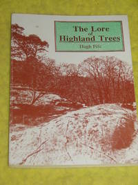 The Lore of Highland Trees by Hugh Fife - 1987