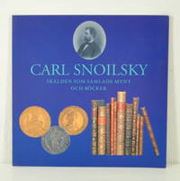 Carl Snoilsky. Skalden som samlade mynt och…
