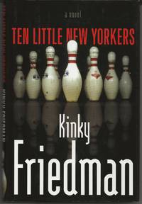 TEN LITTLE NEW YORKERS by Friedman, Kinky - 2005