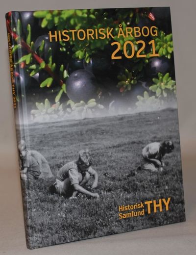 Historisk årbog Thy 2021.